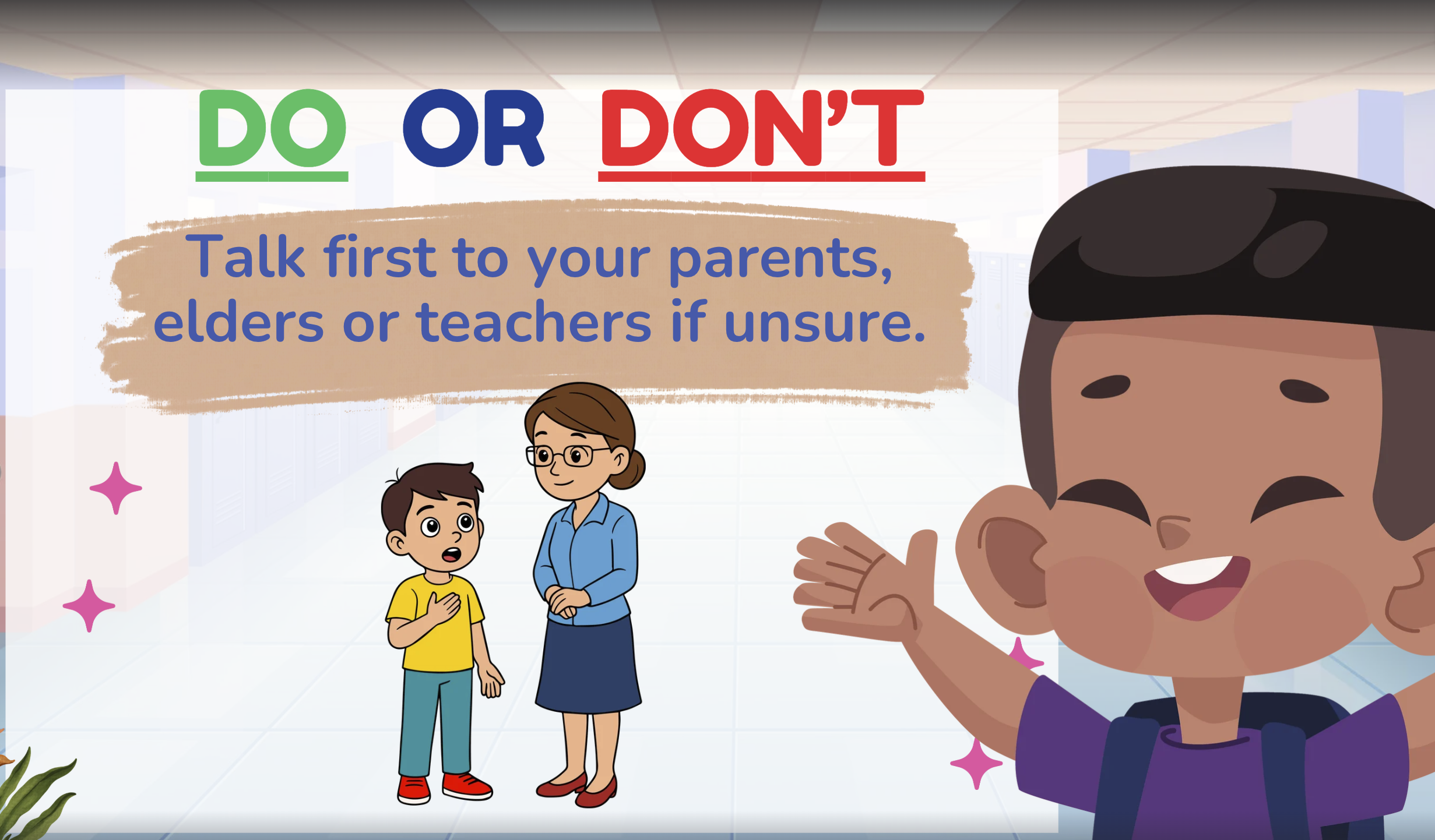 Do or Don't slide: do talk first to your parents, elders or teachers if unsure